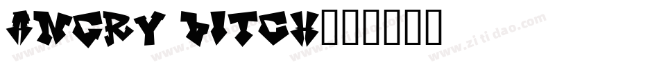 Angry bitch字体转换